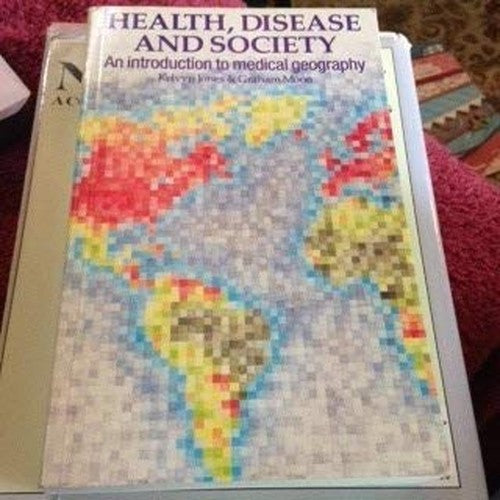 Health, Disease and Society