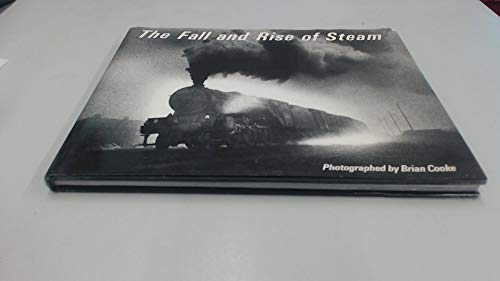 The Fall and Rise of Steam
