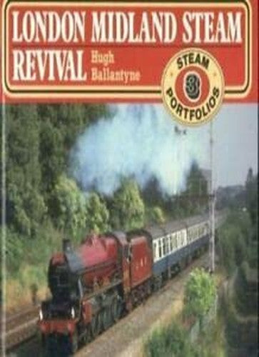 Steam Portfolios: London Midland Steam Revival Bk. 3