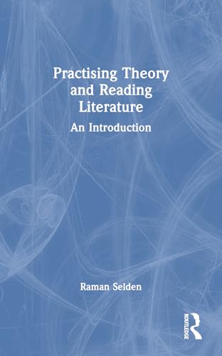 Practising Theory and Reading Literature