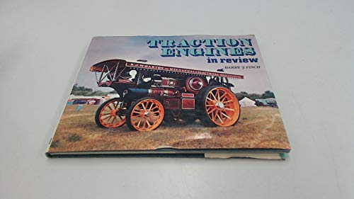 Traction engines in review,