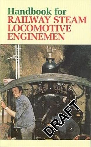 Handbook For Railway Steam Locomotive Enginemen