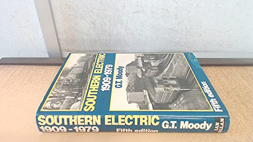 Southern Electric, 1909-1979: The History of the World's Largest Suburban Electrified System