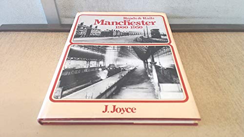 Roads and Rails of Manchester