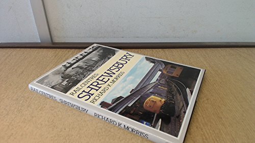 Shrewsbury (Rail Centres)