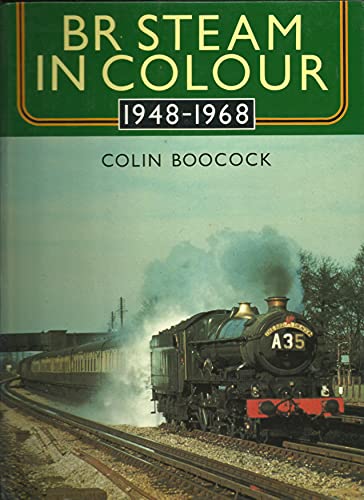 BR Steam In Colour 1948-1968
