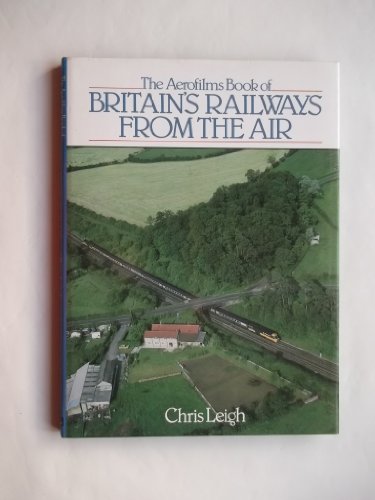 Britain's Railways from the Air