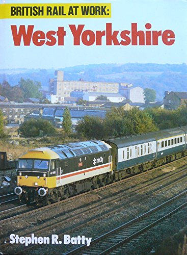 WEST YORKSHIRE (BRITISH RAIL AT WORK)
