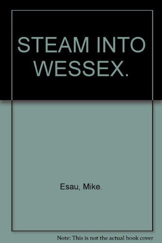 Steam into Wessex