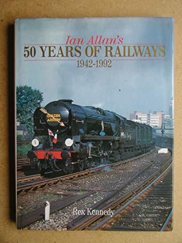 Ian Allan's 50 Years of Railways