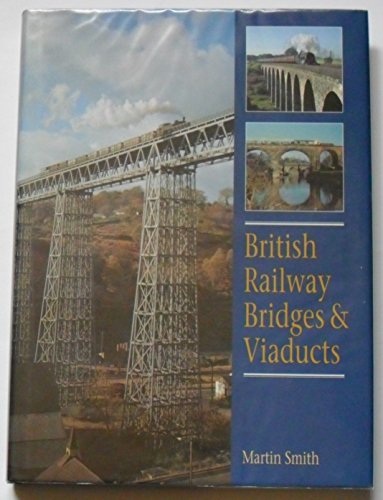 British Railway Bridges and Viaducts