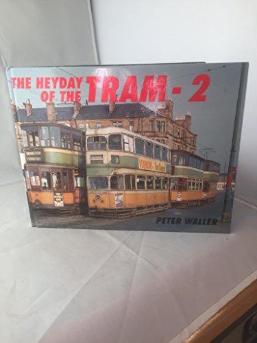The Heyday of the Tram