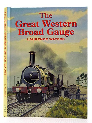 The Great Western Broad Guage