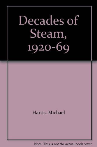 Decades of Steam, 1920-69