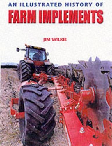 An Illustrated History of Farm Implements
