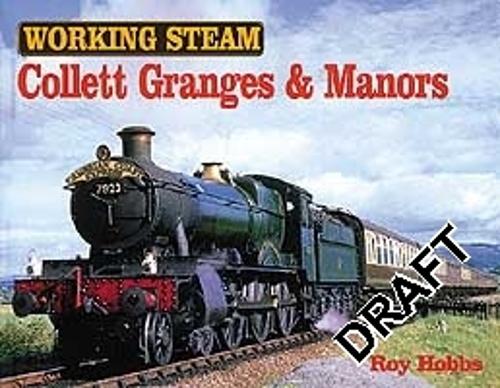 Working Steam - Collett Granges & Manors
