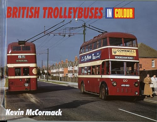British Trolleybuses In Colour