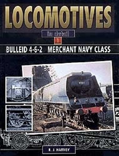 Locomotives in Detail 1 - Bulleid 4-6-2 Merchant Navy Class
