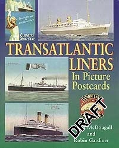Transatlantic Liners In Picture Postcards