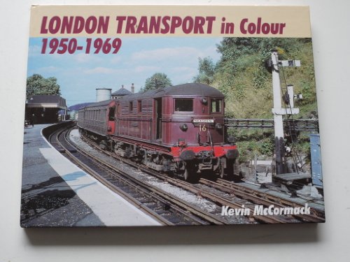 London Transport In Colour 1950-1969
