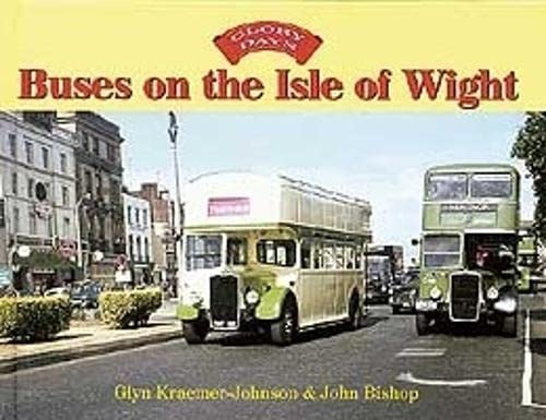 Glory Days: Buses on the Isle of Wight