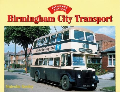 Glory Days: Birmingham City Transport