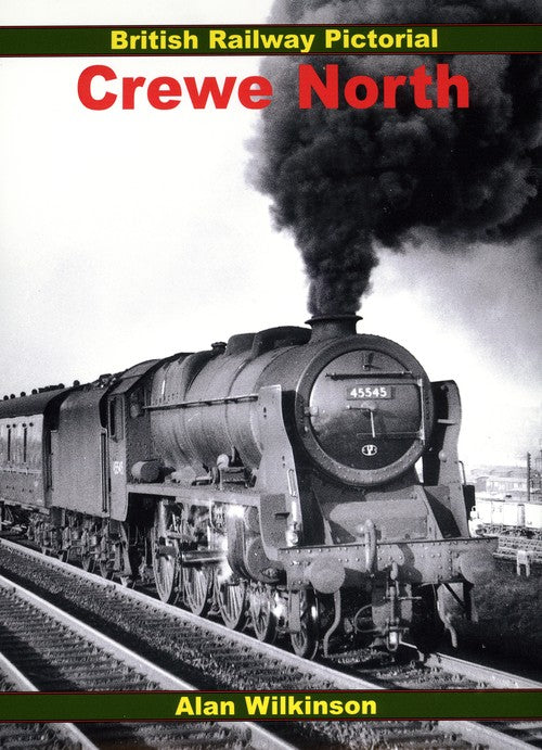 British Railway Pictorial: Crewe North