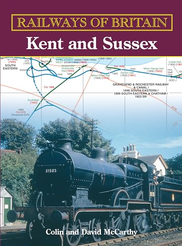 Railways Of Britain: Kent And Sussex