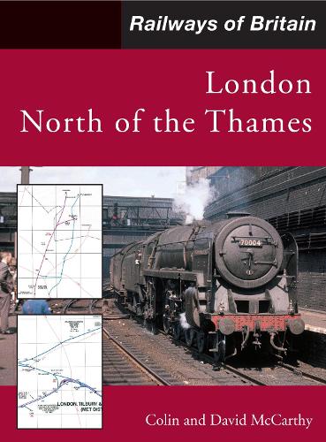Railways of Britain: London North of the Thames