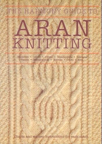 "Harmony" Guide to Aran Knitting
