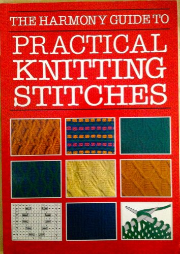 "Harmony" Guide to Practical Knitting Stitches