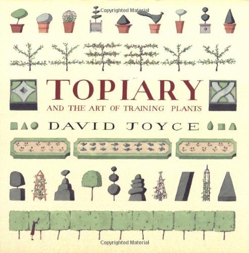 Topiary and the Art of Training Plants