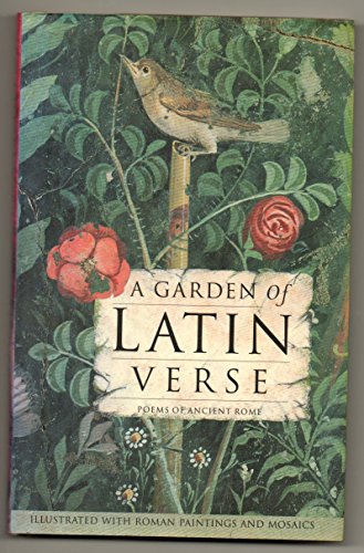 A Garden of Latin Verse
