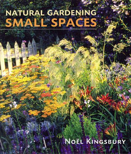 Natural Gardening in Small Spaces