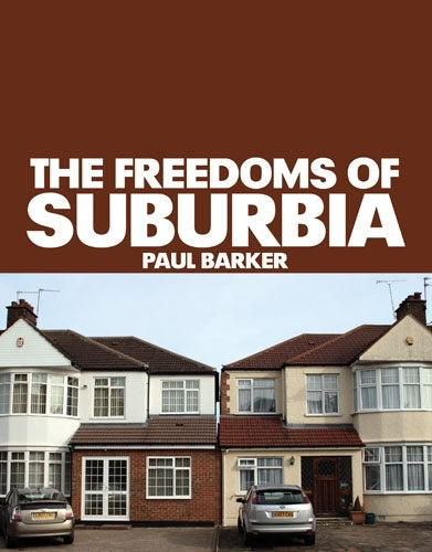The Freedoms of Suburbia