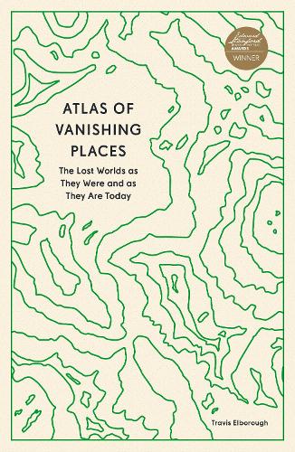 Atlas of Vanishing Places