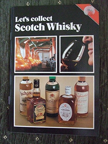 Let's Collect Scotch Whisky