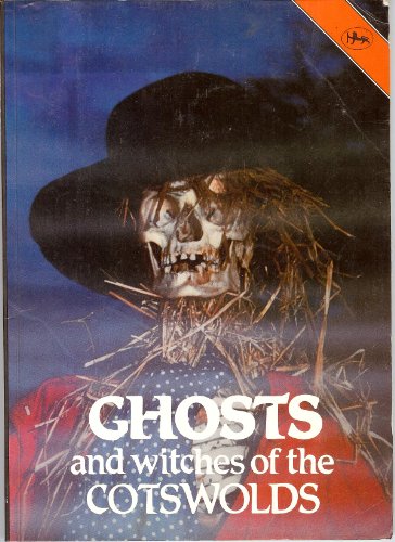 Ghosts and Witches of the Cotswolds