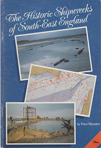 Historic Shipwrecks of South-east England