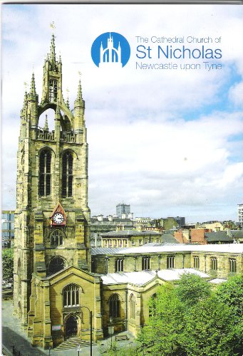 The Cathedral Church St Nicholas Newcastle upon Tyne