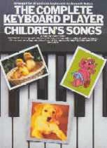 Children's Songs: Complete Keyboard