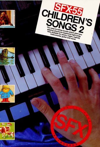 SFX-55 CHILDREN'S SONGS 2: For All Home Keyboards