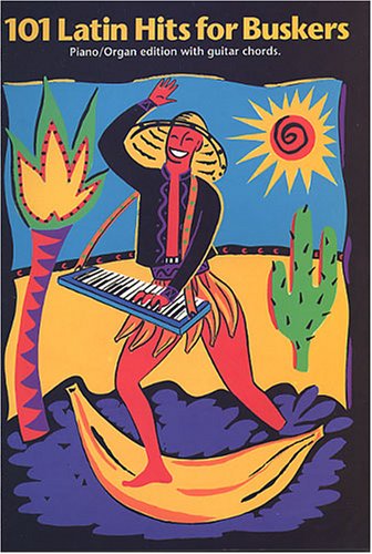 101 Latin Hits for Buskers