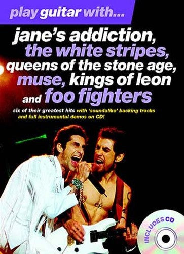 Play Guitar With... Jane's Addiction, The White Stripes, Queens Of The Stone Age, Muse, Kings Of Leon And Foo Fighters