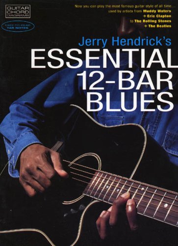 Jerry Hendrick's Essential 12-Bar Blues