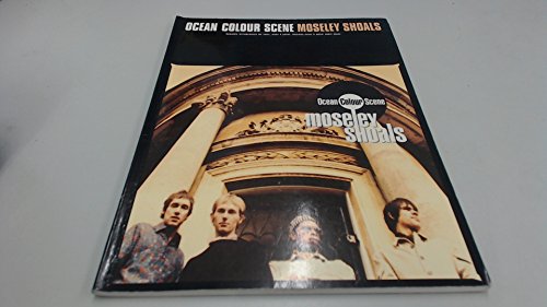 Moseley Shoals: "Ocean Colour Scene"