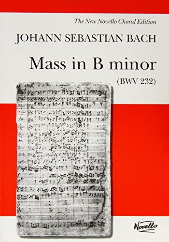 Mass In B Minor BWV 232 - Novello Edition