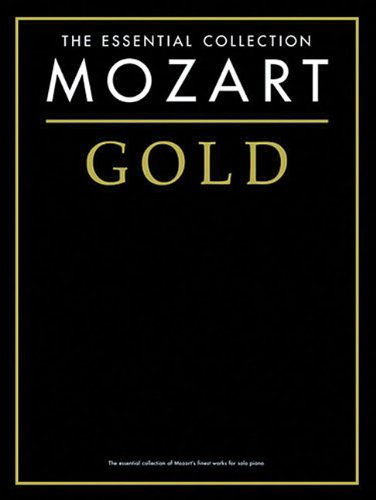 Mozart Gold - the Essential Collection
