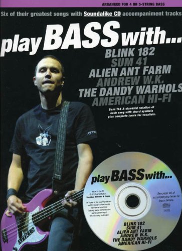 Play Bass With... Blink 182, Sum 41, Alien Ant Farm, Andrew W.K., The Dandy Warhols and American Hi-Fi