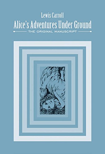 Alice's Adventures Under Ground